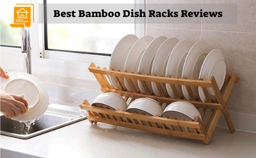 Best Bamboo Dish Rack