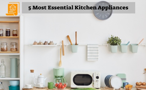 Most Essential Kitchen Appliances