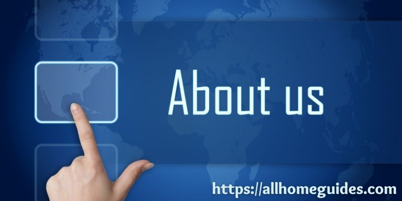 About us- Allhomeguides.com