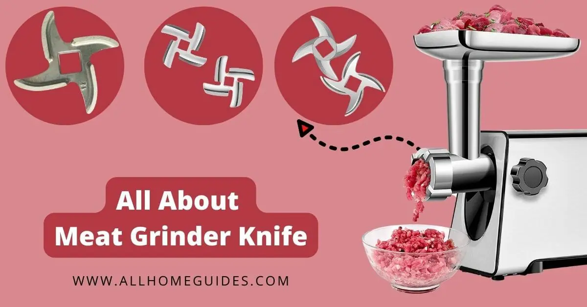 about meat grinder knife