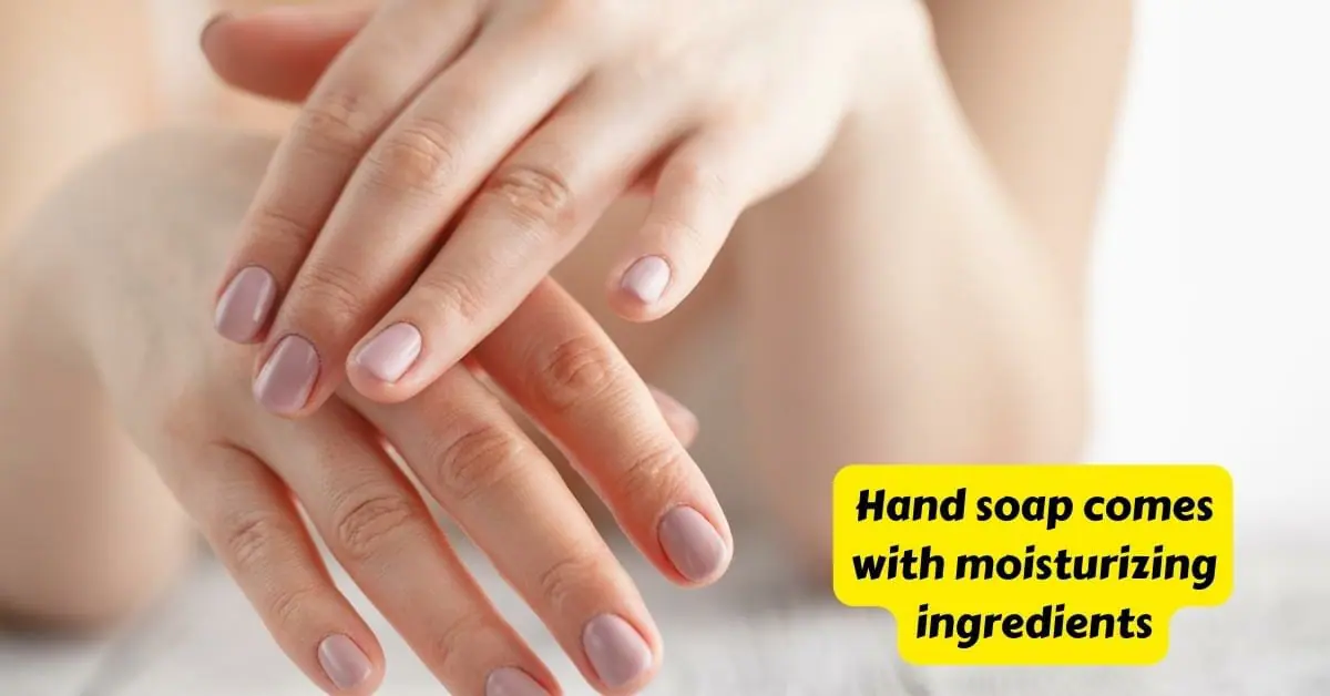 Advantages and Disadvantages of Hand Soap for Dry Skin