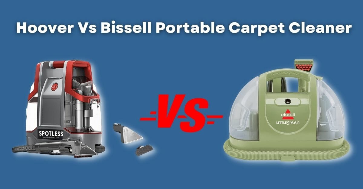 Hoover Vs Bissell Portable Carpet Cleaner