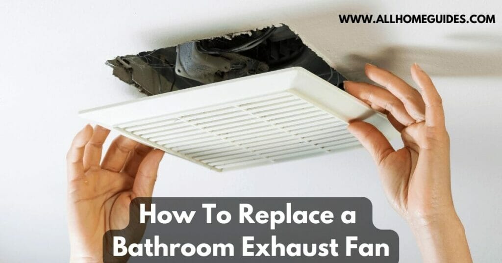 How To Replace a Bathroom Exhaust Fan Without Attic Access?