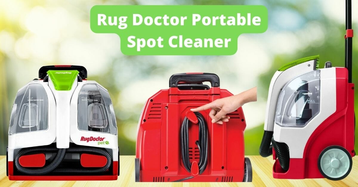 Rug Doctor Portable Spot Cleaner Vs Bissell