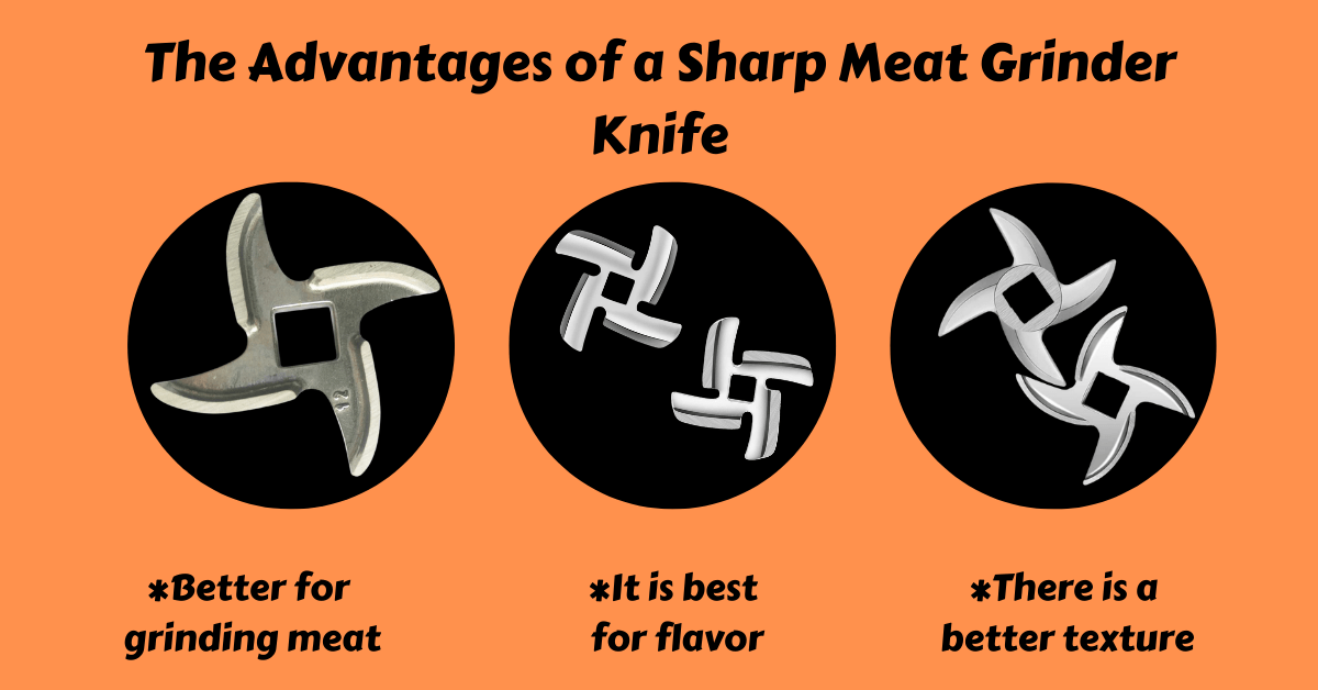 The Advantages of a Sharp Meat Grinder Knife