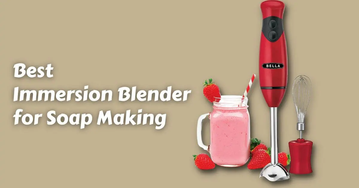 best blender for soap making