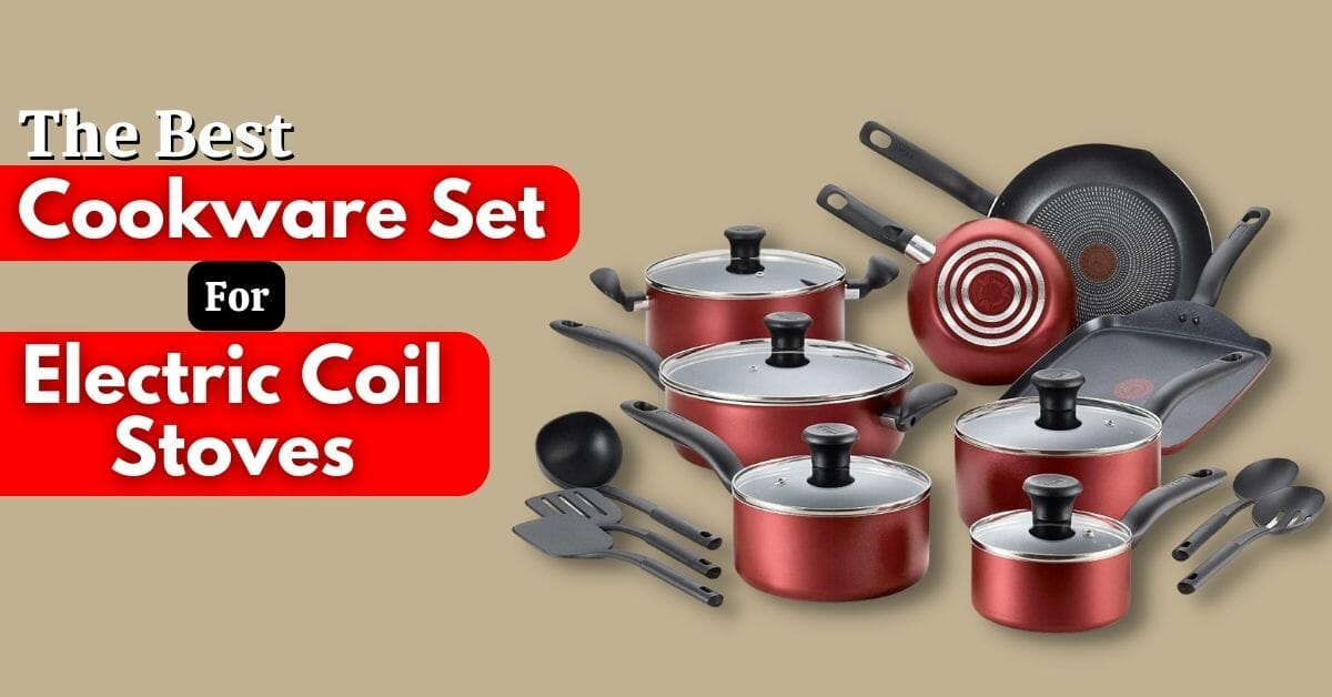 Best cookware for electric coil stove
